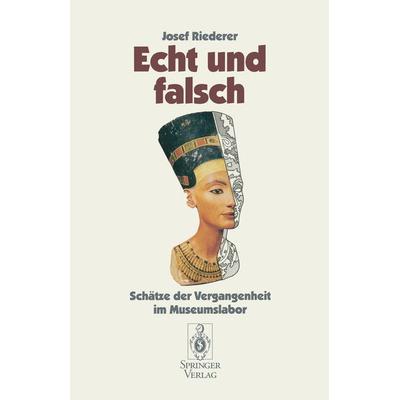 Echt und falsch, Taschenbuch von Josef Riederer, Springer Berlin, 978-3-540-57893-2