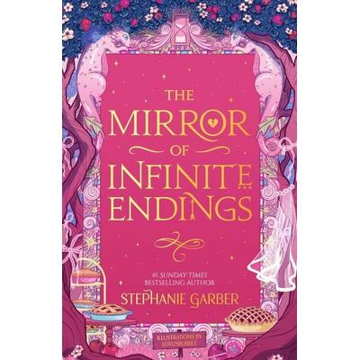 The Mirror of Infinite Endings, Gebundene Ausgabe von Stephanie Garber, Orion Publishing Group, 978-1-399-64176-0