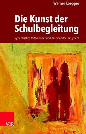 Werner Koepper - Die Kunst der Schulbegleitung: Systemisches Miteinander und miteinander im System - Preis vom 14.10.2026 23:07:16 h