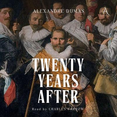 Twenty Years After - Audiobook - Alexandre Dumas,Classic Audiobooks, Audio, 4069828648128