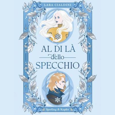 Al di là dello specchio - Lara Cialdini, Audio, 9788820085995