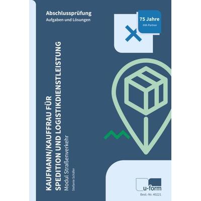 Kaufmann/Kauffrau für Spedition und Logistikdienstleistung, Taschenbuch von Stefanie Schäfer, U-form Verlag, Hermann Ullrich GmbH & Co KG,