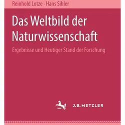 Das Weltbild der Naturwissenschaft, Fachbücher von Lotze, Sihler
