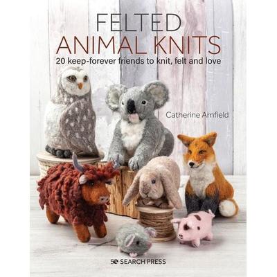 Felted Animal Knits, Taschenbuch von Catherine Arnfield, Search Press Ltd, 978-1-78221-751-0