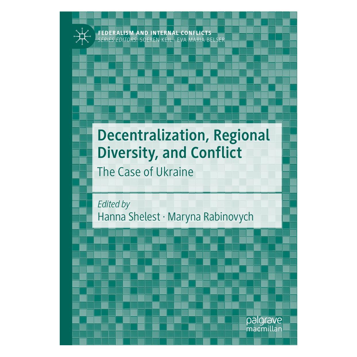 Springer Decentralization, Regional Diversity, and Conflict (Englisch, Hardcover, Hanna Shelest, Maryna Rabinovych) (9783030417642)