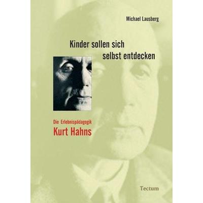 Kinder sollen sich selbst entdecken, Taschenbuch von Michael Lausberg, Tectum Wissenschaftsverlag, 978-3-8288-9204-0