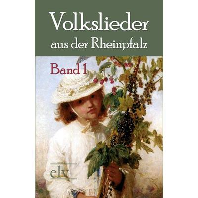 Volkslieder aus der Rheinpfalz -