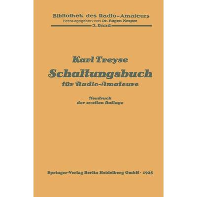 Schaltungsbuch für Radio-Amateure, Taschenbuch von Karl Treyse, Springer Berlin, 978-3-662-35516-9
