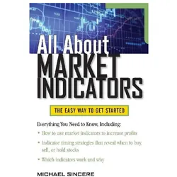 All About Market Indicators, Ratgeber von Michael Sincere