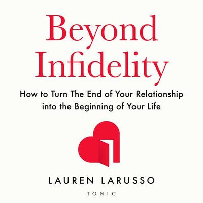 Beyond Infidelity - Lauren LaRusso, Audio, 9781526688569