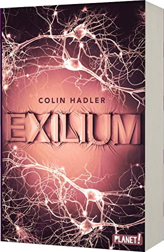 Colin Hadler - Exilium: Mitreißender Cyber-Thriller über die gläserne Gesellschaft - Preis vom 12.10.2026 11:37:12 h