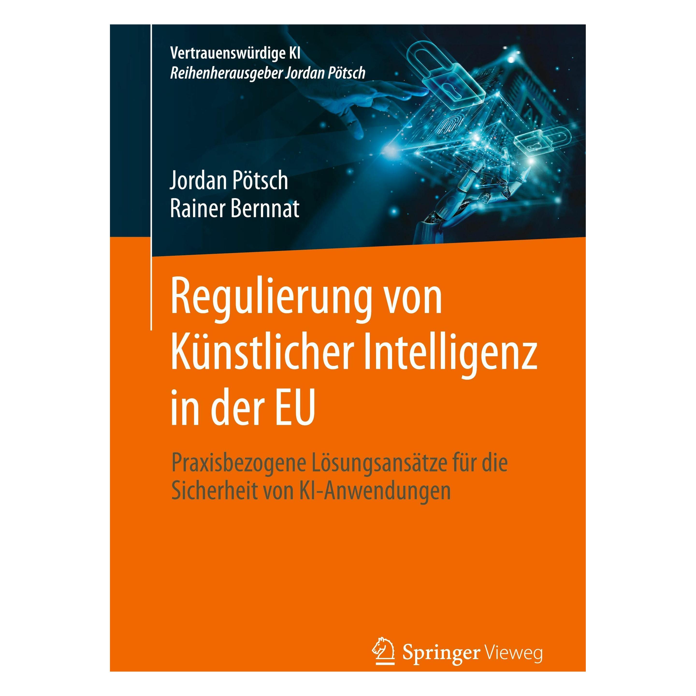 Springer Regulierung von Künstlicher Intelligenz in der EU (Deutsch, Softcover, Jordan Pötsch, Rainer Bernnat) (54330128)