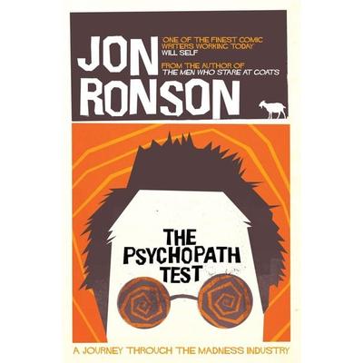 Ronson, J: Psychopath Test, Taschenbuch von Jon Ronson, Pan MacMillan, 978-0-330-49227-0