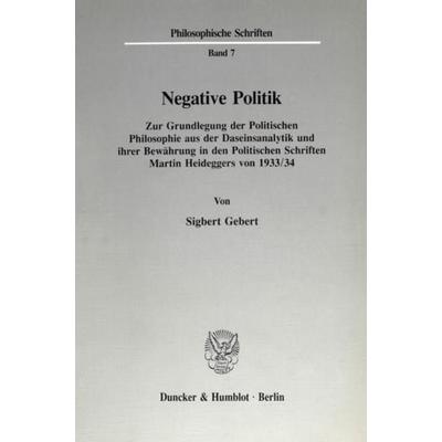 Negative Politik., Taschenbuch von Sigbert Gebert, Duncker & Humblot, 978-3-428-07585-0