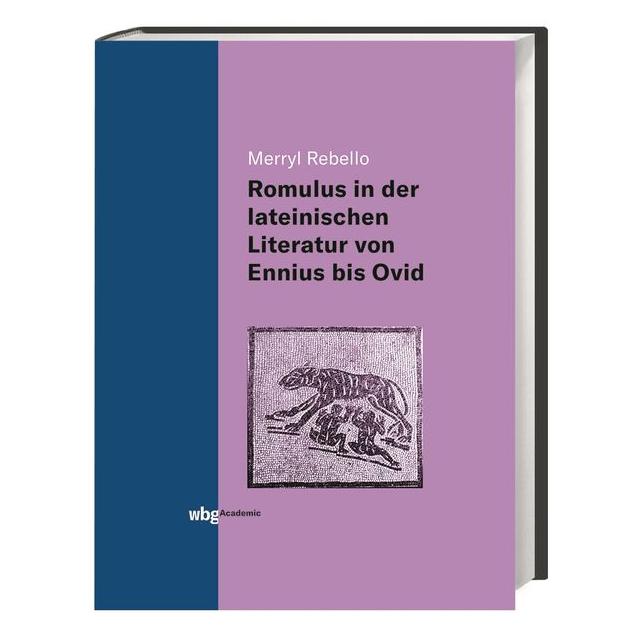 Wbg Academic Rebello:Die Darstellung des Romulus in (Deutsch, Hardcover, Merryl Rebello) (67828888)