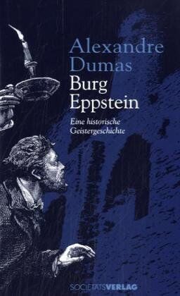 Alexandre Dumas - Burg Eppstein: Eine historische Geistergeschichte - Preis vom 02.10.2026 23:42:20 h