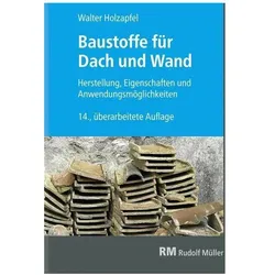 Baustoffe für Dach und Wand, Fachbücher von Walter Holzapfel
