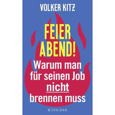 Feierabend!, Taschenbuch von Volker Kitz, Fischer Taschenbuch Verlag