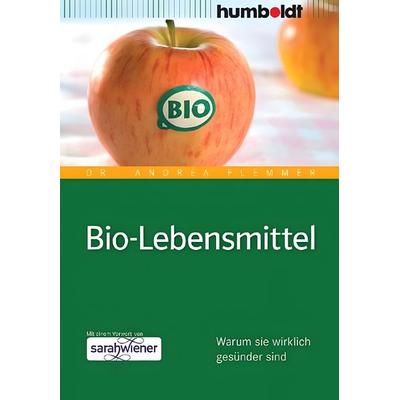 Bio-Lebensmittel, Taschenbuch von Andrea Flemmer, Humboldt Verlag
