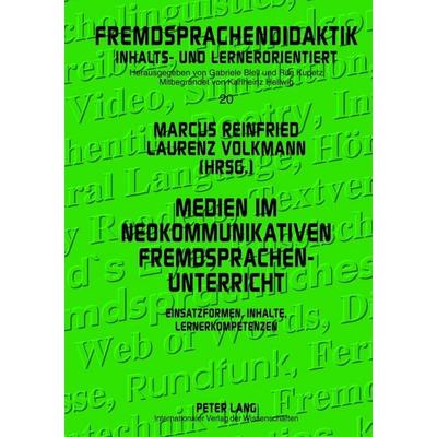 Medien im neokommunikativen Fremdsprachenunterricht, Gebundene Ausgabe von , Peter Lang GmbH, Internationaler Verlag der Wissenschaften,