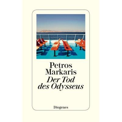 Der Tod des Odysseus, Gebundene Ausgabe von Petros Markaris, Diogenes