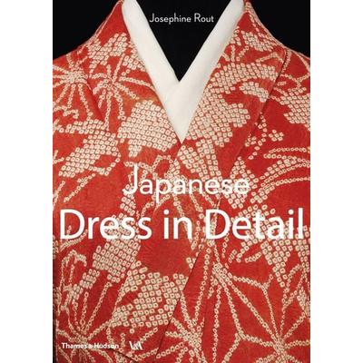 Japanese Dress in Detail, Taschenbuch von Anna Jackson,Josephine Rout, Thames & Hudson, 978-0-500-48057-1