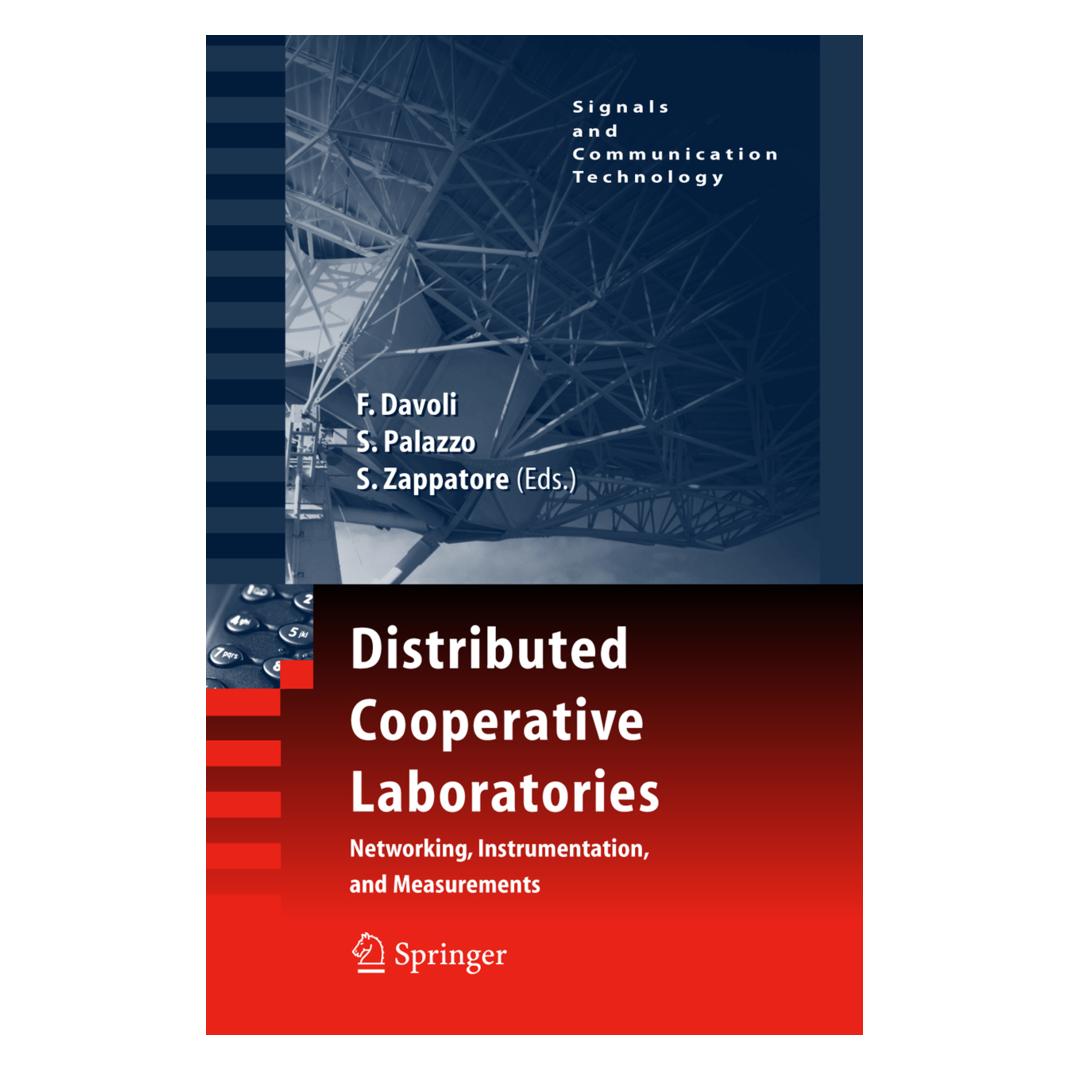 Springer Distributed Cooperative Laboratories: Networking, Instrumentation, and Measurements (Englisch, Softcover, Franco Davoli, Palazzo Sergio, Sandro Zappatore, Sergio Palazzo, Zappatore Sandro) (55381780)