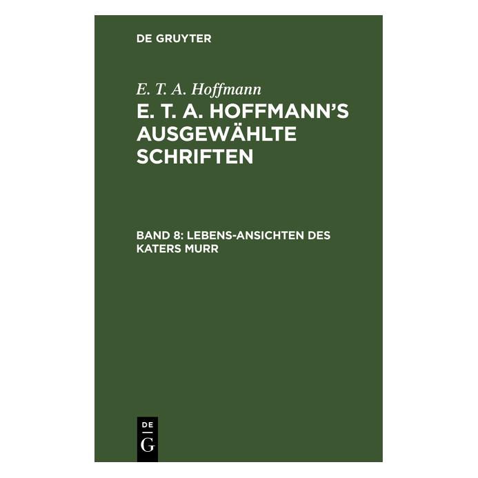De Gruyter Hoffmann:E. T. A. Hoffmann: E. T. A. Ho (Deutsch, Hardcover, E. T. A. Hoffmann, Ernst Theodor Amadeus Hoffmann) (67710110)