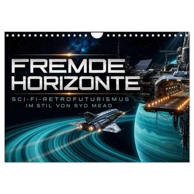 Fremde Horizonte – Sci-Fi-Retrofuturismus im Stil von Syd Mead (Wandkalender 2027 DIN A4 quer), CALVENDO Monatskalender