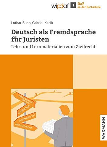 Lothar Bunn - Deutsch als Fremdsprache für Juristen: Lehr- und Lernmaterialien zum Zivilrecht (DaF an der Hochschule) - Preis vom 04.10.2026 03:51:26 h