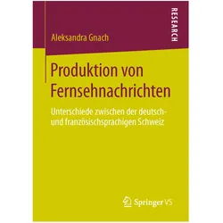 Produktion von Fernsehnachrichten, Fachbücher von Aleksandra Gnach
