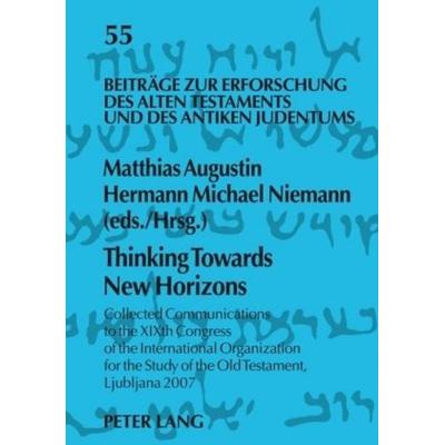 Thinking Towards New Horizons, Taschenbuch von , Peter Lang GmbH, Internationaler Verlag der Wissenschaften, 978-3-631-58447-7
