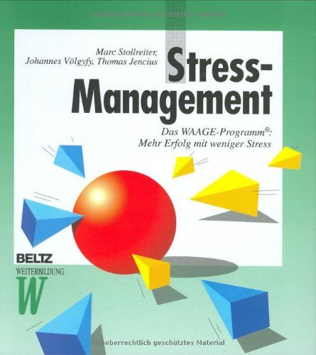 Marc Stollreiter - Stress-Management. Das WAAGE-Programm: Mehr Erfolg mit weniger Stress - Preis vom 09.10.2026 07:28:09 h