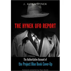 The Hynek UFO Report: The Authoritative Account of the Project Blue Book Cover-Up (Mufon), Ratgeber von J. Allen Hynek