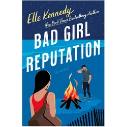 Bad Girl Reputation: An Avalon Bay Novel, Belletristik von Elle Kennedy