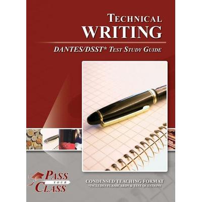 Technical Writing DANTES / DSST Test Study Guide, Gebundene Ausgabe von Passyourclass, Breely Crush Publishing