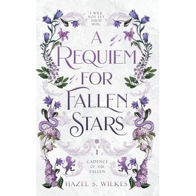 A Requiem for Fallen Stars, Gebundene Ausgabe von Hazel S. Wilkes, Hazel S. Wilkes