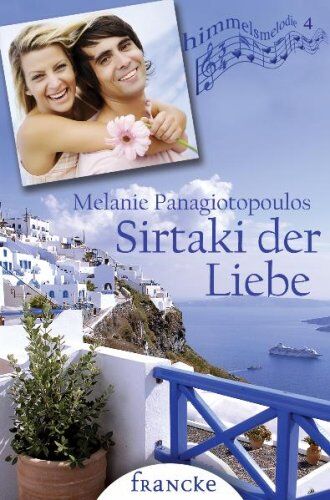 Melanie Panagiotopoulos - Sirtaki der Liebe - Preis vom 13.10.2026 19:28:25 h