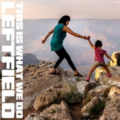 This Is What We Do (2LP) - Leftfield, Vinyl