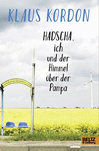 Klaus Kordon - Hadscha, ich und der Himmel über der Pampa: Roman - Preis vom 19.10.2026 19:33:35 h