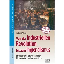Von der Industriellen Revolution bis zum Imperialismus, Schulbücher von Hubert Albus