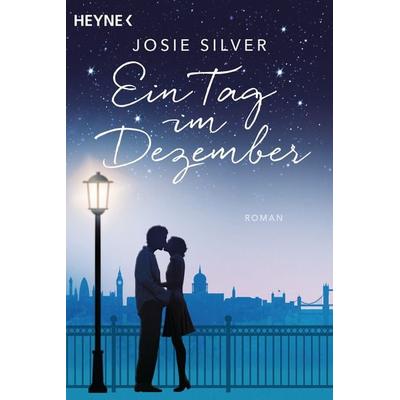 Ein Tag im Dezember, Taschenbuch von Josie Silver, Heyne, 978-3-453-42292-6