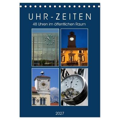 Uhr-Zeiten (Tischkalender 2027 DIN A5 hoch), CALVENDO Monatskalender