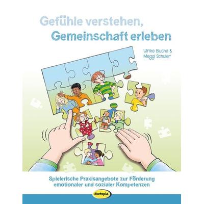 Gefühle verstehen, Gemeinschaft erleben, Taschenbuch von Ulrike Blucha,Meggie Schuler, Klett Kita GmbH, 978-3-86702-614-7