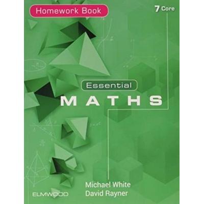 Essential Maths 7 Core Homework Book, Taschenbuch von David Rayner,Michael White, Elmwood Education Limited, 978-1-906622-76-3