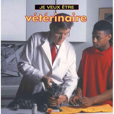 Je Veux Etre Veterinaire, Taschenbuch von Dan Liebman, Firefly Books, 978-1-55407-105-0