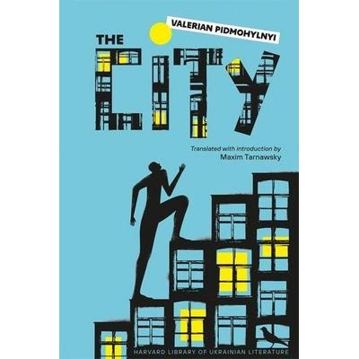 The City, Gebundene Ausgabe von Valerian Pidmohylnyi, University Presses, 978-0-674-29111-9