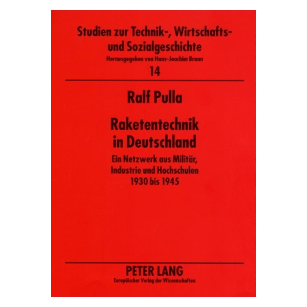 Peter Lang Raketentechnik in Deutschland (Deutsch, Softcover, Ralf Pulla) (56031989)