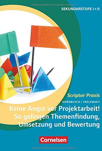 Ralf Dornbusch - Scriptor Praxis / Keine Angst vor Projektarbeit! So gelingen Themenfindung, Umsetzung und Bewertung: Buch - Preis vom 30.09.2026 09:01:18 h