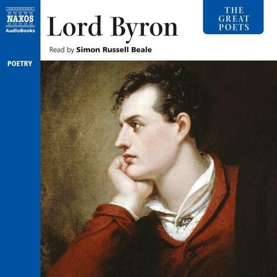 The Great Poets: Lord Byron - Lord Byron, Audio, 9781781981856